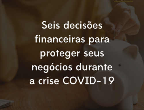 6 dicas financeiras para proteger seus negócios durante a crise COVID-19